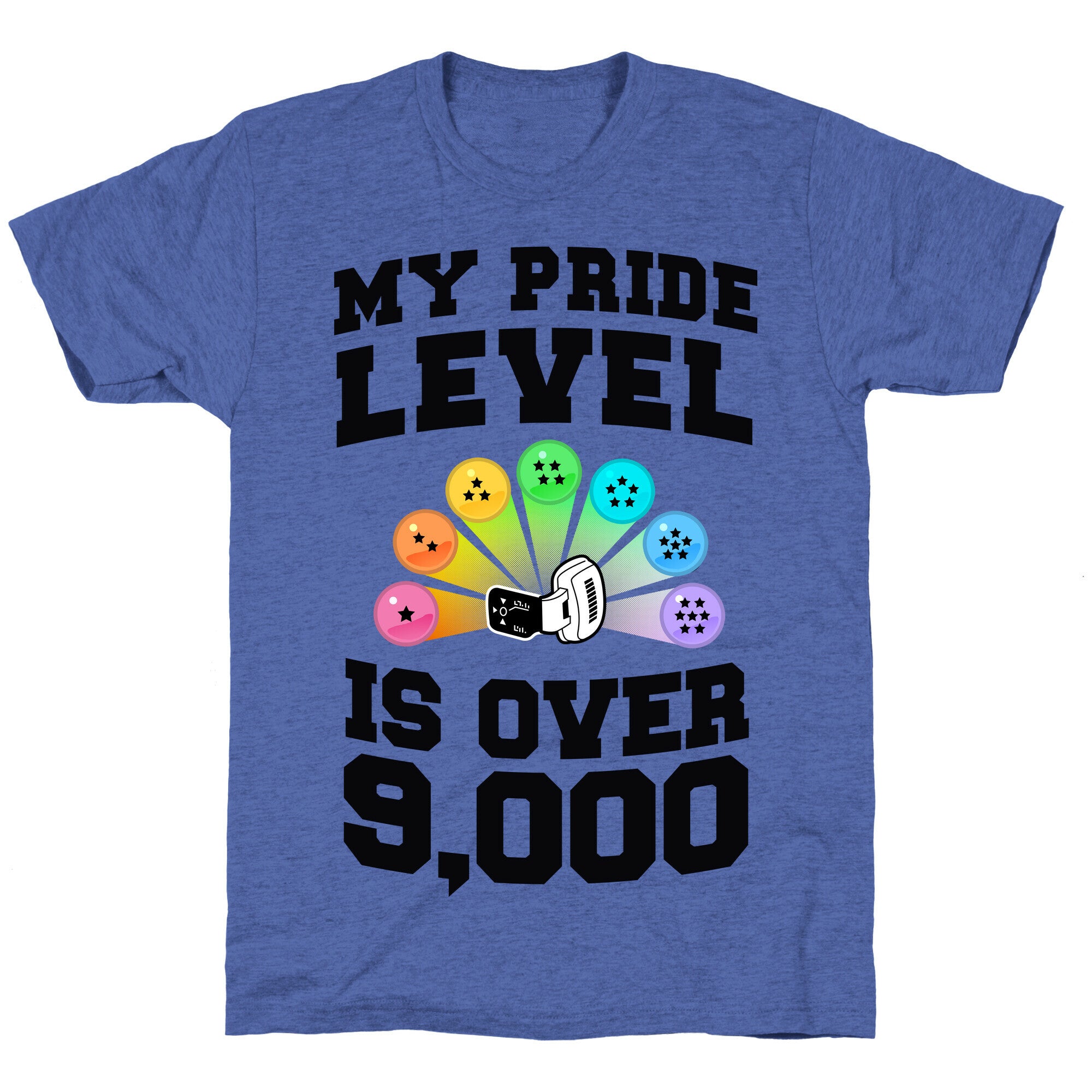 My Pride Level is Over 9,000 Unisex Triblend Tee